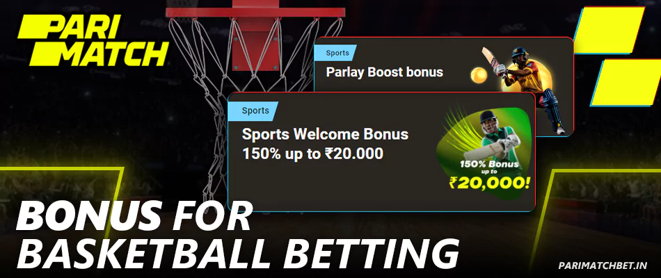 Parimatch bonuses for Basketball betting in India