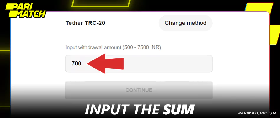 enter the amount of withdrawal from Parimatch