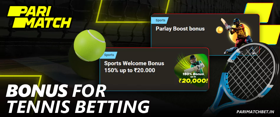 Bonuses for Tennis betting at Parimatch IN